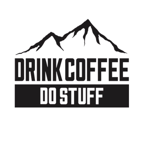Drink Coffee Do Stuff
