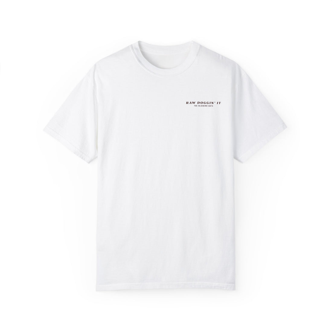 Raw Doggin' It T-Shirt