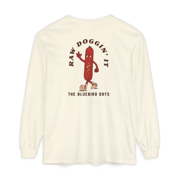 Raw Doggin' It - Long Sleeve